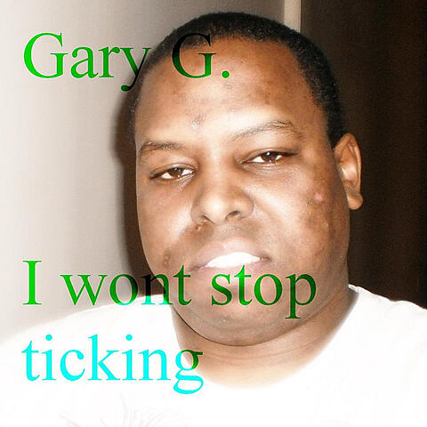 I Wont Stop Ticking