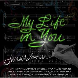 My Life in You (feat. Philippine Madrigal Singers)