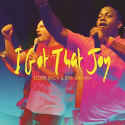 I Got That Joy (feat. Erik Brown)