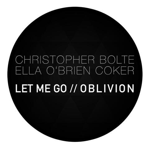 Let Me Go / Oblivion - Single