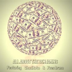 All About the Benjamins (feat. ChadRoto & Yves Bruno)