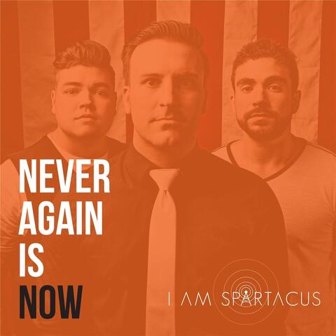 Never Again Is Now