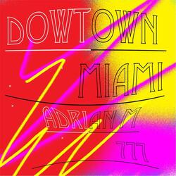 Dowtown Miami