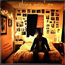 Thing Goin' On