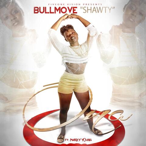 Bullmove "Shawty" (Five One Vision Presents) [feat. Marley Young]