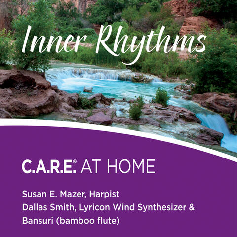 Inner Rhythms: C.A.R.E. At Home