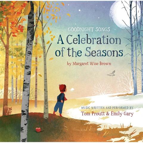 A Celebration of the Seasons: Goodnight Songs