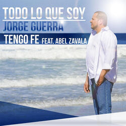 Tengo Fe (feat. Abel Zavala)