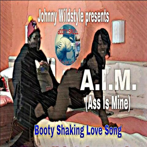 A.I.M. (Ass Is Mine)