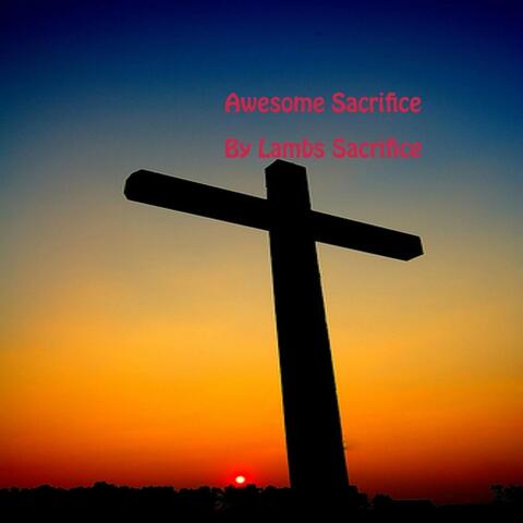 Awesome Sacrifice (Acoustic Version)