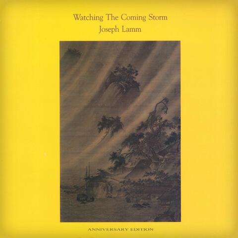 Watching the Coming Storm (Anniversary Edition)