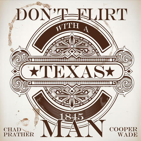 Don't Flirt With a Texas Man (Duet)