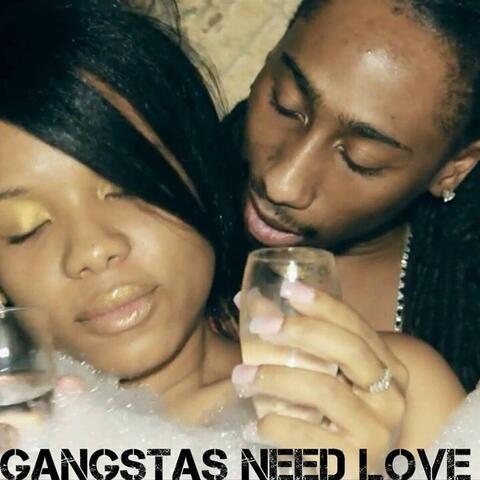 Gangstas Need Love