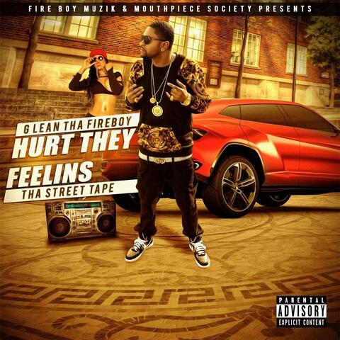 Hurt They Feelins (Tha Street Tape)