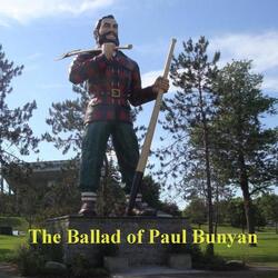 The Ballad of Paul Bunyan