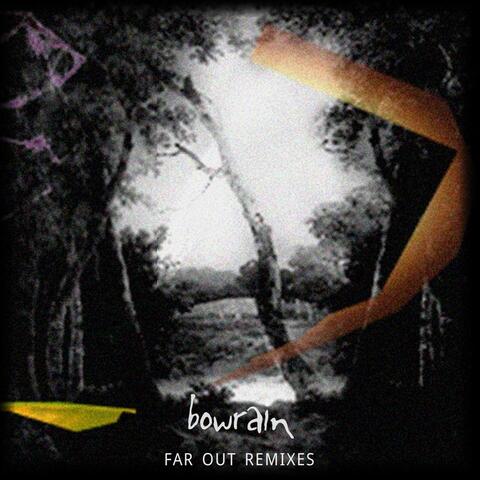 Far Out Remixes