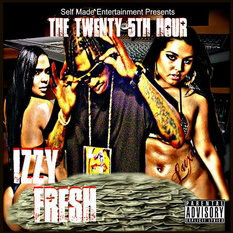 The Twenty 5th Hour (Self Made Entertainment Presents)