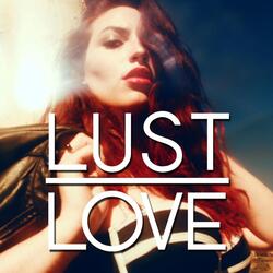 Lust Over Love