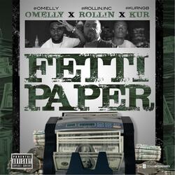 Fetti Paper (feat. Omelly & Kur)