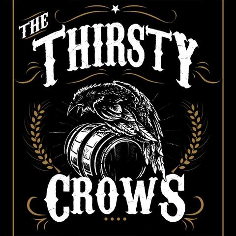 The Thirsty Crows