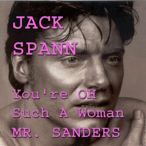 You're Oh Such a Woman (Mr. Sanders)