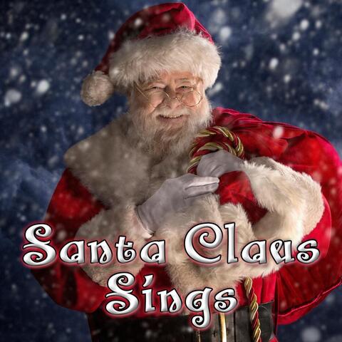 Santa Claus Sings