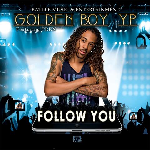 Follow You (feat. Tren)