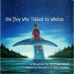 The Boy Who Talked to Whales (Overture)