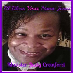 I'll Bless Your Name Jesus