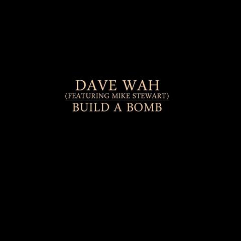 Build a Bomb (feat. Mike Stewart)