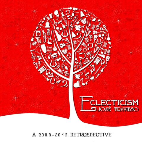 Eclecticism: A 2008-2013 Retrospective