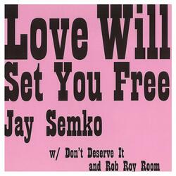 Love Will Set You Free