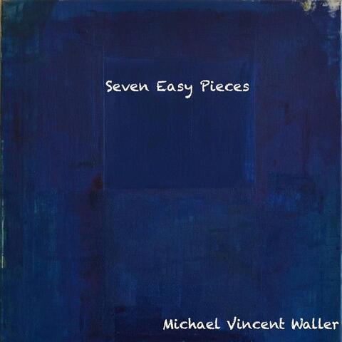 Seven Easy Pieces