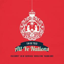 All Ye Nations  (feat. Calie Garrett, Dustin Keele, Jae Jin, Michelle Chae & Yolonda Jones)