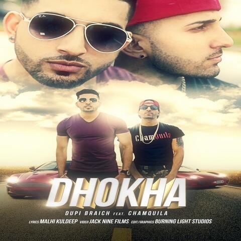 Dhokha (feat. Chamquila)
