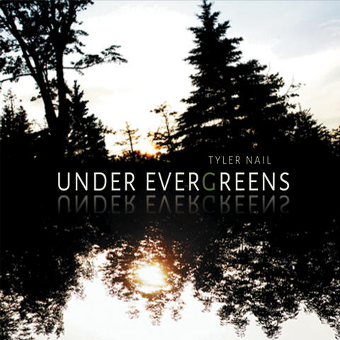 Under Evergreens