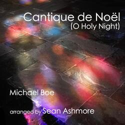 Cantique de Noël (O Holy Night) [Arr. By Sean Ashmore]