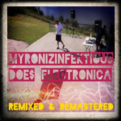 Myronizinfektious Doe$ Electronica (Remixed) [Remastered]