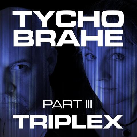 Triplex, Pt. 3
