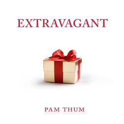 Extravagant