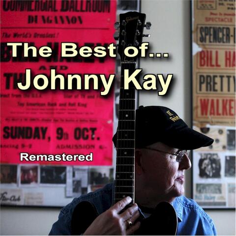 The Best of Johnny Kay (Remastered)