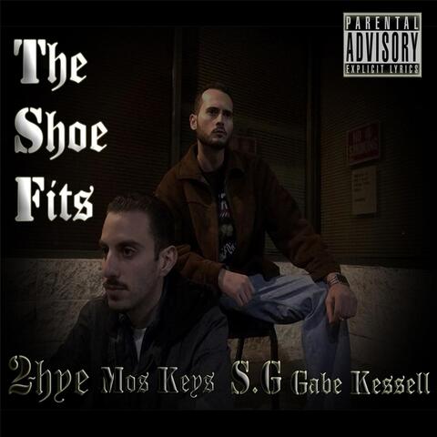 The Shoe Fits (feat. Gabe Kessell, Mos Keys & S.G)