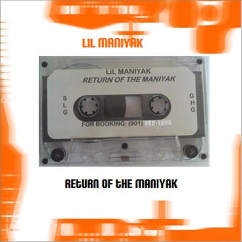 Return of the Maniyak