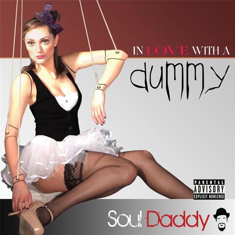 (In Love With A) Dummy