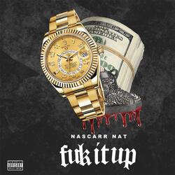 Fuk It Up