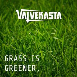Grass Is Greener