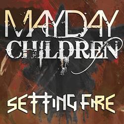 Setting Fire (Acoustic Mix)