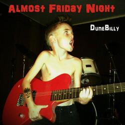 Almost Friday Night