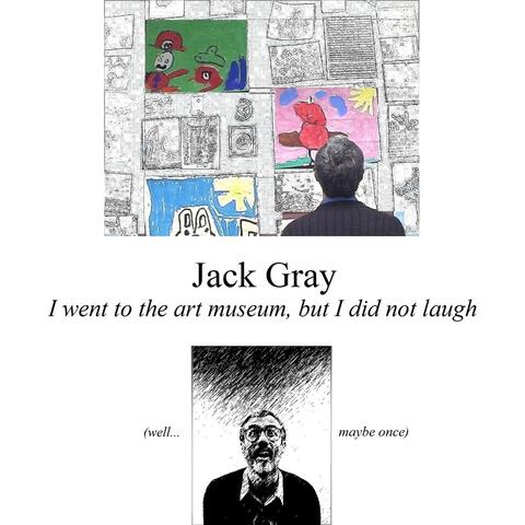 I Went to the Art Museum, But I Did Not Laugh (Well... Maybe Once)