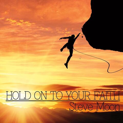 Hold On to Your Faith